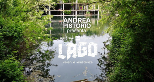 Andrea Pistorio presenta “Lago – Veleni e resistenza”